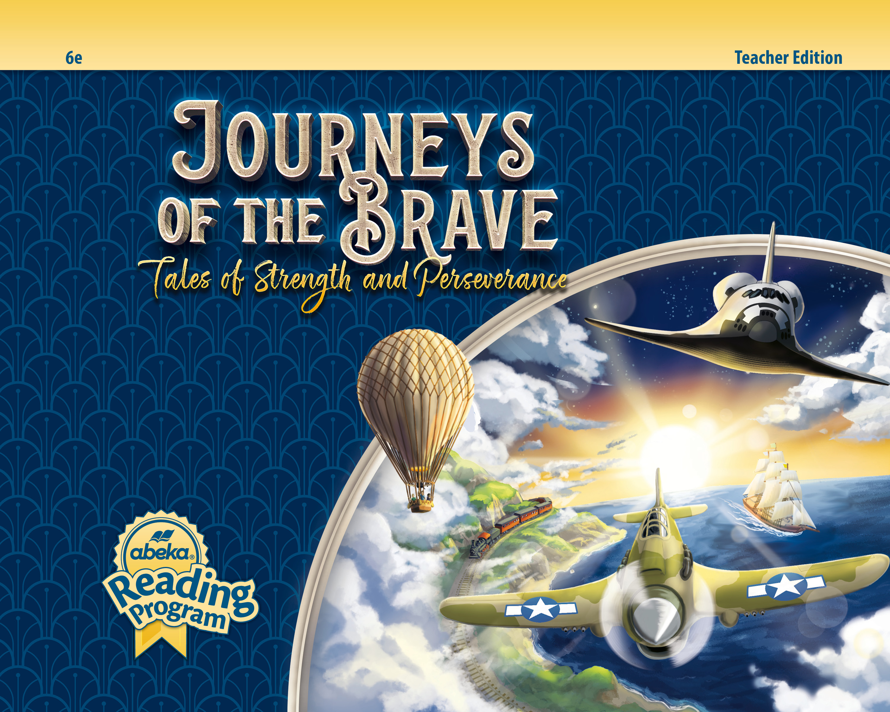 Journeys of the Brave Teacher Edition